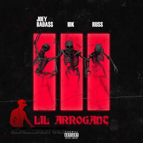 Jay IDK Ft. Joey Badass & Russ - Lil Arrogant